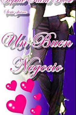 Un  Buen  Negocio  |  Sophie  Saint  Rose  