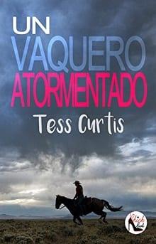 Un  Vaquero  Atormentado  |  Tess  Curtis  