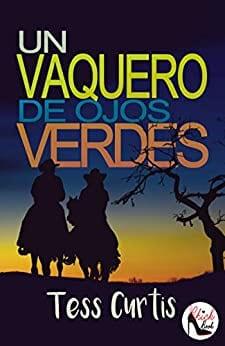 Un  Vaquero  de  Ojos  Verdes  |  Tess  Curtis  