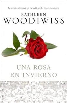 Una  Rosa  en  Invierno  |  Kathleen  Woodiwiss  