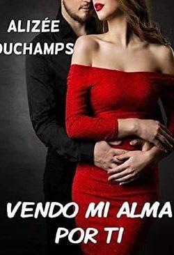 Vendo  mi  Alma  Por  Ti  |  Alizée  Duchamps  