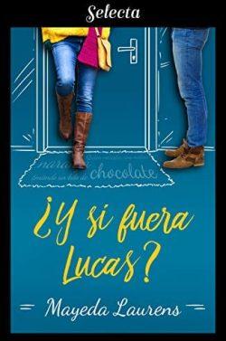 ¿Y  si  fuera  Lucas?  (Cinco  chicos  con  suerte  2)  